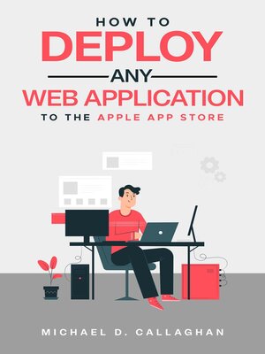 cover image of How to Deploy Any Web Application to the Apple App Store